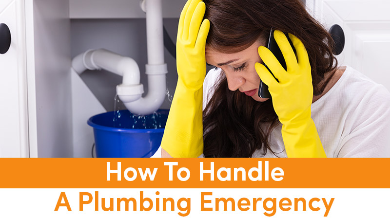 How To Handle A Plumbing Emergency