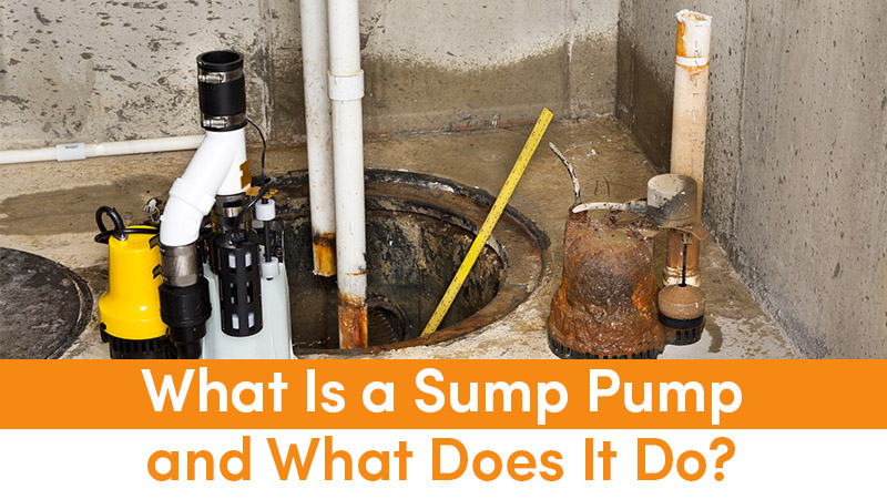 What Is a Sump Pump and What Does It Do?
